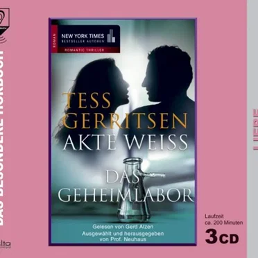 Akte Weiss: Das Geheimlabor by Tess Gerritsen - album cover