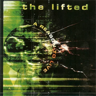 A Reason to Live by The Lifted - album cover