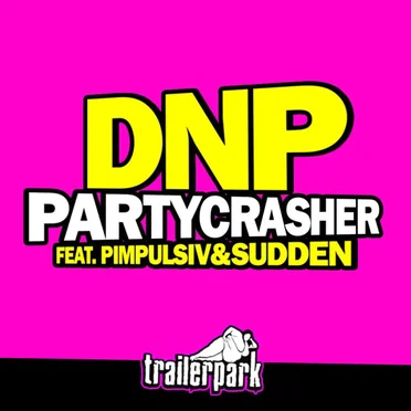 Partycrasher by DNP - album cover
