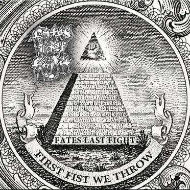 First Fist We Throw by Fates Last Fight - album cover