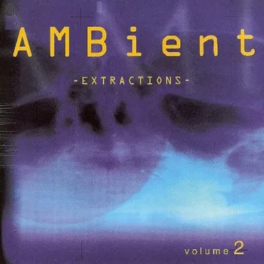 Ambient Extractions, Volume 2 by Various Artists - album cover