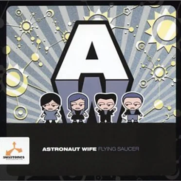 Flying Saucer by Astronaut Wife - album cover