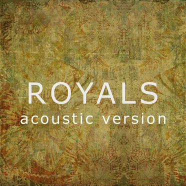 Royals (acoustic version)