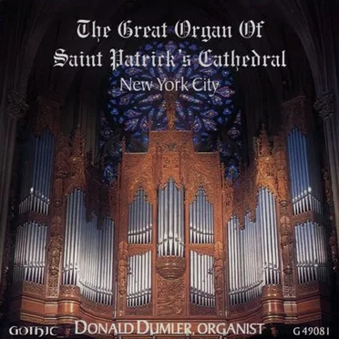 The Great Organ of Saint Patrick's Cathedral, New York City