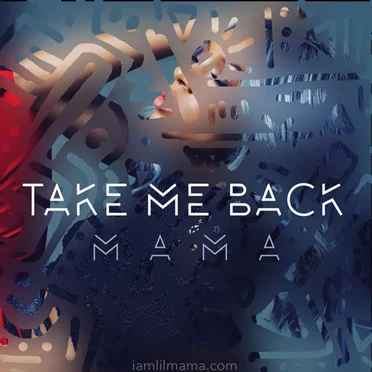 Take Me Back by Lil Mama - album cover