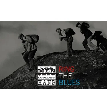 Ring The Blues by The Men They Couldn’t Hang - album cover