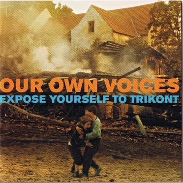 Our Own Voices (Expose Yourself to Trikont) by Various Artists - album cover