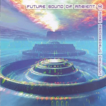 Future Sound Of Ambient 4 by Various Artists - album cover