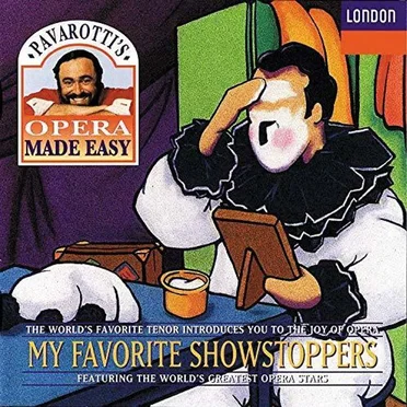 Pavarotti's Opera Made Easy: My Favorite Showstoppers by Various Artists - album cover