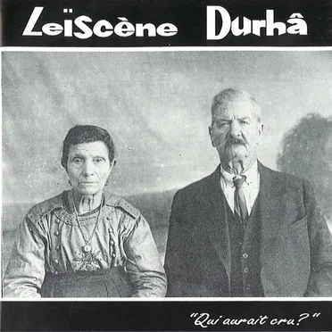Leïscène Durhâ