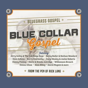 Blue Collar Gospel: From the Pen of Rick Lang by Various Artists - album cover