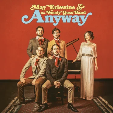 Anyway by May Erlewine & The Woody Goss Band - album cover