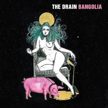 Bangolia by The Drain - album cover