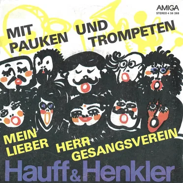 Mit Pauken und Trompeten / Mein lieber Herr Gesangsverein