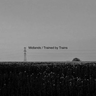 Midlands Trained by Trains