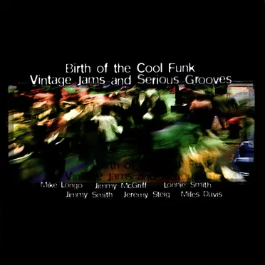 Birth Of The Cool Funk - Vintage Jams And Serious Grooves - Volume 3 by Various Artists - album cover