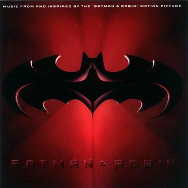 Batman & Robin: Music From and Inspired by the Motion Picture by Various Artists - album cover