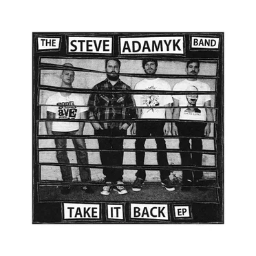 Take It Back EP by The Steve Adamyk Band - album cover