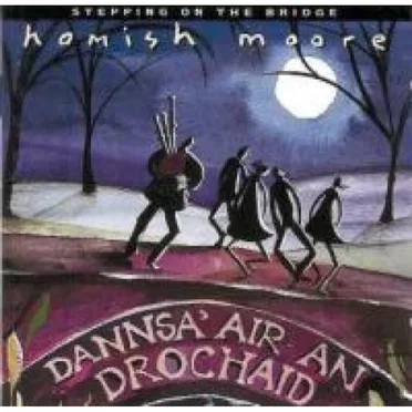 Stepping on the Bridge by Hamish Moore - album cover