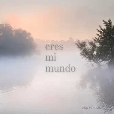 Eres Mi Mundo