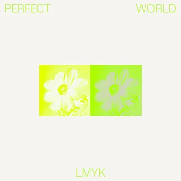 Perfect World EP by LMYK - album cover