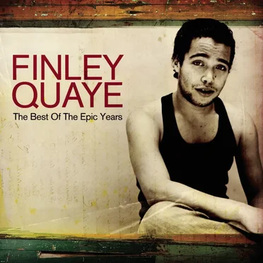 The Best of the Epic Years by Finley Quaye - album cover