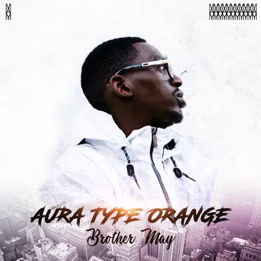 Aura Type Orange by Brother May - album cover
