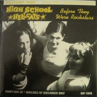 Before They Were Rockstars by High School Hellcats - album cover