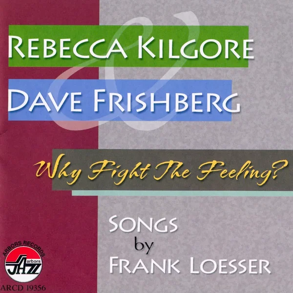 Why Fight the Feeling?