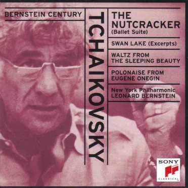 The Bernstein Century: Tchaikovsky - The Nutcracker Ballet Suite) ▫ Swan Lake (Excerpts) ▫ Waltz from Sleeping Beauty ▫ Polonaise from Eugen Onegin