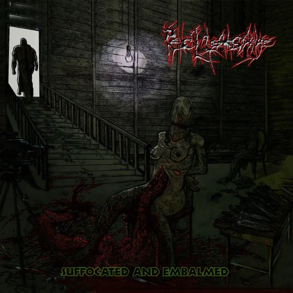 Suffocated and Embalmed
