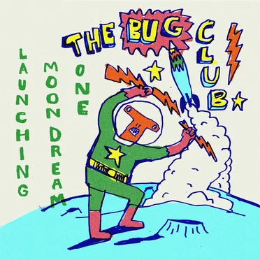 Launching Moondream One by The Bug Club - album cover