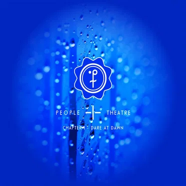 Chapter I: Dare at Dawn by People Theatre - album cover