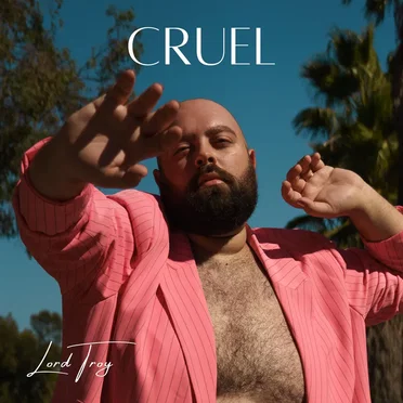Cruel by Lord Troy - album cover