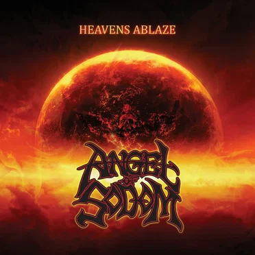Heavens Ablaze by Angel of Sodom - album cover