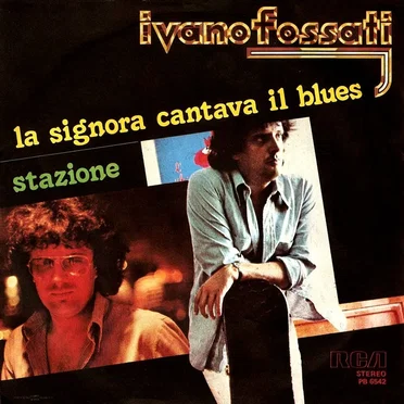 La signora cantava il blues / Stazione