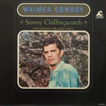 Waimea Cowboy by Sonny Chillingworth - album cover