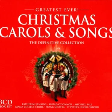 Greatest Ever! Christmas Carols & Songs: The Definitive Collection by Various Artists - album cover
