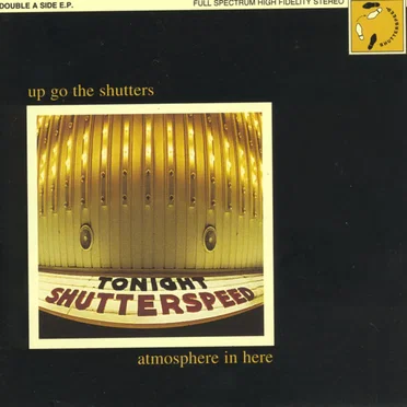 Up Go the Shutters - Atmosphere in Here