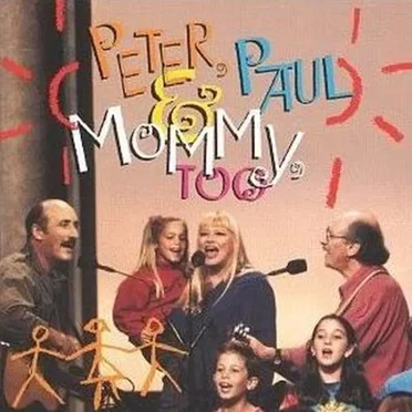 Peter, Paul & Mommy, Too