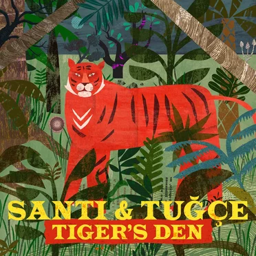 Tiger’s Den by Santi & Tuğçe - album cover