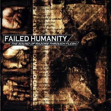 The Sound of Razors Through Flesh by Failed Humanity - album cover