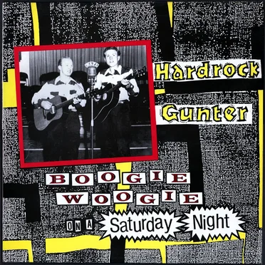 Boogie Woogie on a Saturday Night by Hardrock Gunter - album cover