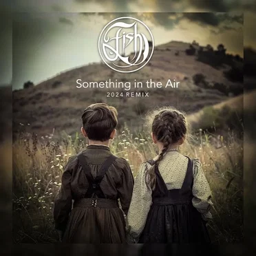 Something in the Air (2024 remix)