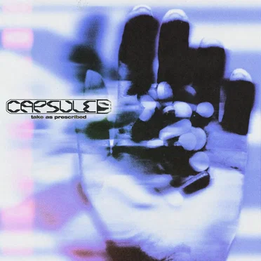Take as Prescribed by Capsule 9 - album cover