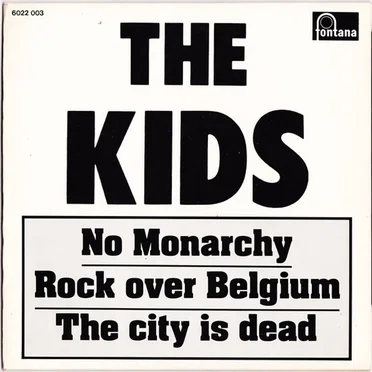 No Monarchy / Rock Over Belgium / The City Is Dead