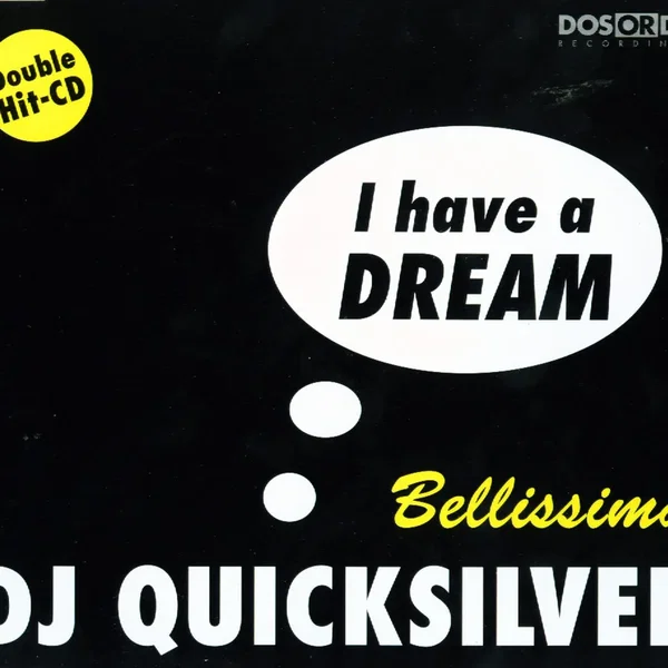 I Have a Dream / Bellissima