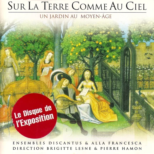 Sur la Terre comme au Ciel – Un jardin au Moyen-Âge