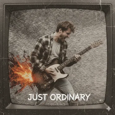 Just Ordinary