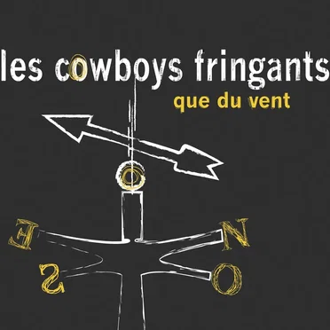 Que du vent by Les Cowboys Fringants - album cover